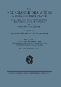 Cover image for Lider-, Tranensekretion Trigeminus, Pupille, Akkommodation Heterochromie, Sympathikus: Erganzungsband Der Neurologie Des Auges