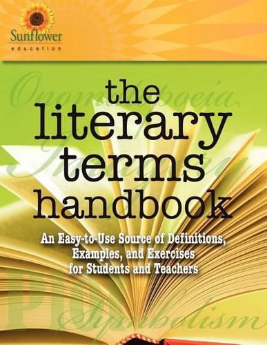 Cover image for The Literary Terms Handbook: An Easy-To-Use Source of Definitions, Examples, and Exercises for Students and Teachers