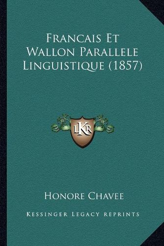 Cover image for Francais Et Wallon Parallele Linguistique (1857)