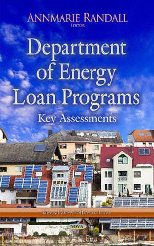 Cover image for Department of Energy Loan Programs: Key Assessments