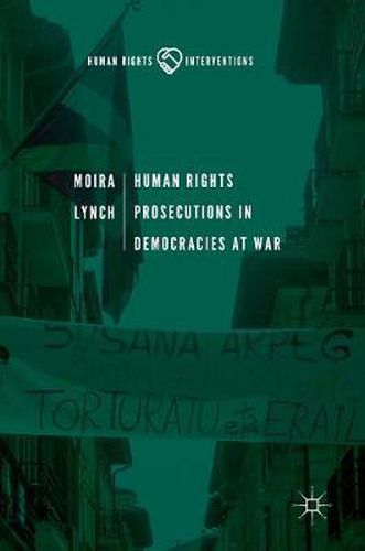 Cover image for Human Rights Prosecutions in Democracies at War