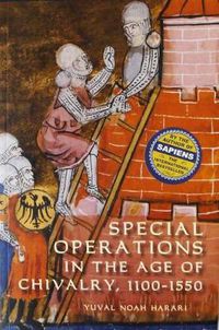 Cover image for Special Operations in the Age of Chivalry, 1100-1550