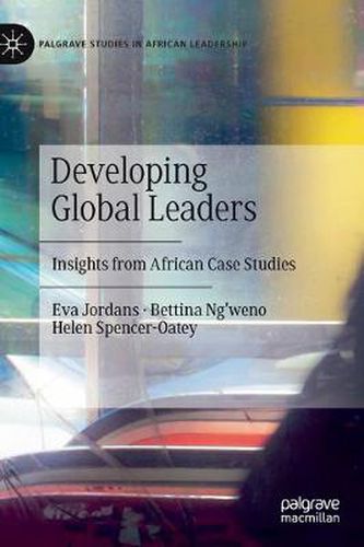 Cover image for Developing Global Leaders: Insights from African Case Studies