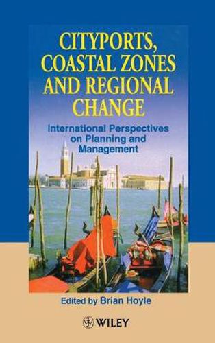 Cover image for Cityports, Coastal Zones and Regional Change: International Perspectives on Planning and Management