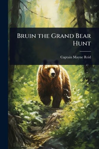 Cover image for Bruin the Grand Bear Hunt