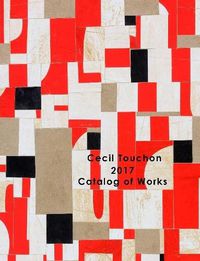 Cover image for Cecil Touchon - 2017 Catalog of Works