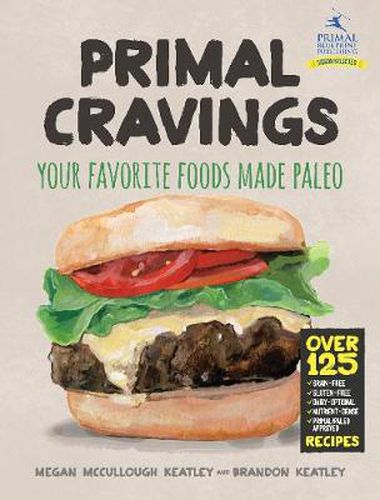 Cover image for Primal Cravings: Your favorite foods made Paleo