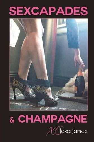 Cover image for Sexcapades & Champagne