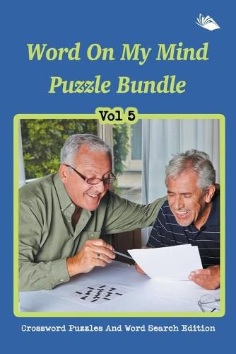 Cover image for Word On My Mind Puzzle Bundle Vol 5: Crossword Puzzles And Word Search Edition