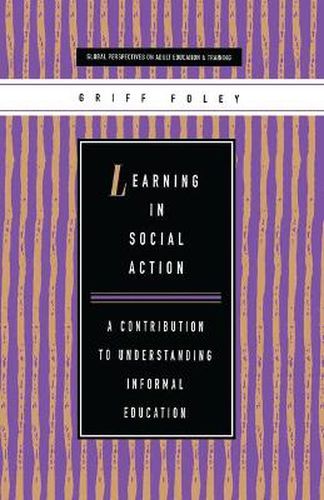 Cover image for Learning in Social Action: A Contribution to Understanding Informal Education