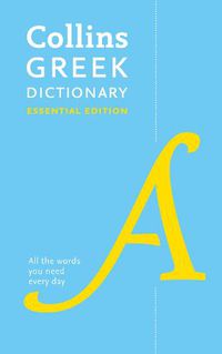 Cover image for Greek Essential Dictionary: All the Words You Need, Every Day