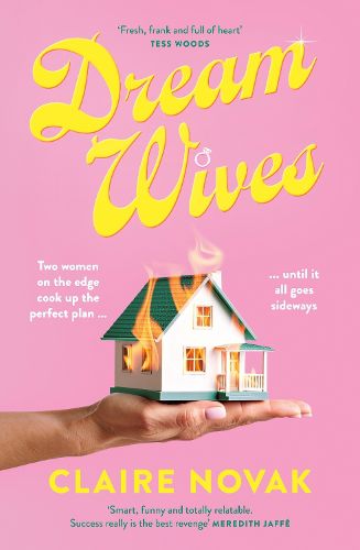 Cover image for Dreamwives: A hilarious and moving mum-com for readers of Liane Moriarty, Cathy Kelly and Marian Keyes