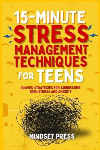 Cover image for 15-Minute Stress Management Techniques for Teens