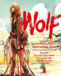 Cover image for Wolf Volume 2: Apocalypse Soon