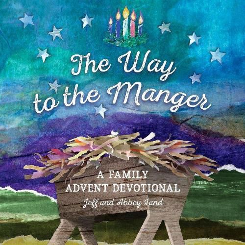 Cover image for The Way to the Manger: A Family Advent Devotional