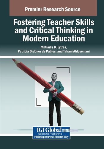 Cover image for Fostering Teacher Skills and Critical Thinking in Modern Education