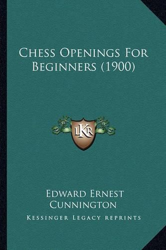 Cover image for Chess Openings for Beginners (1900)