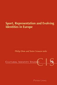 Cover image for Sport, Representation and Evolving Identities in Europe