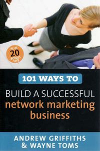 Cover image for 101 Ways to Build a Successful Network Marketing Business