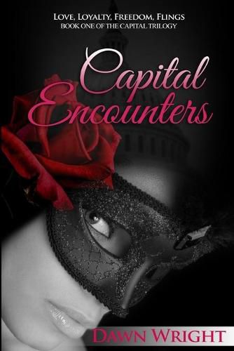 Cover image for Capital Encounters: Love, Loyalty, Freedom, Flings