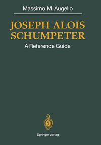Cover image for Joseph Alois SCHUMPETER: A Reference Guide