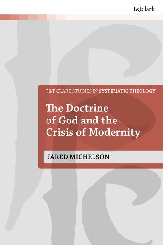 The Doctrine of God and the Crisis of Modernity