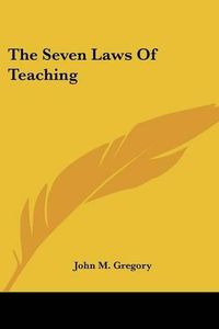 Cover image for The Seven Laws Of Teaching