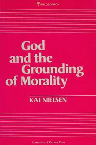 Cover image for God and the Grounding of Morality