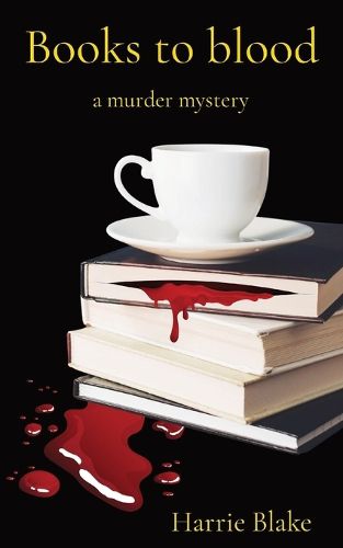 Books to blood: a murder mystery