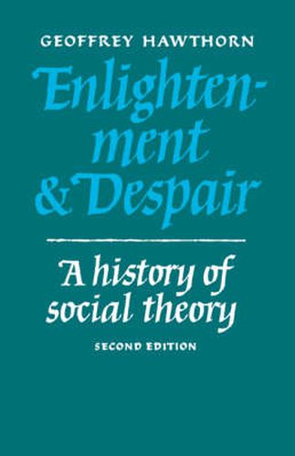 Cover image for Enlightenment and Despair: A History of Social Theory