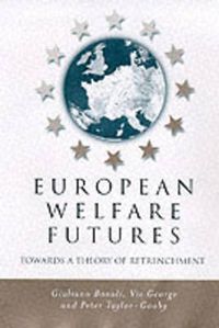 Cover image for European Welfare Futures: Towards a Theory of Retrenchment