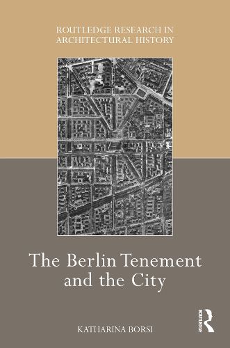 Cover image for The Berlin Tenement and the City