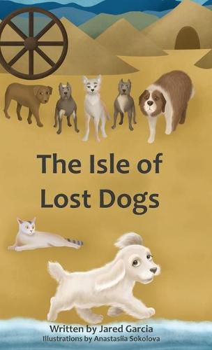 Cover image for The Isle of Lost Dogs