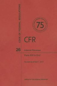 Cover image for Internal Revenue, Part 600 to End