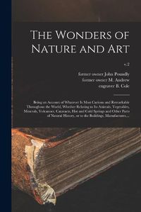 Cover image for The Wonders of Nature and Art