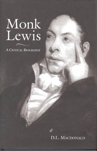 Cover image for Monk Lewis: A Critical Biography