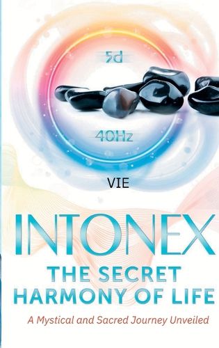 Cover image for Intonex The Secret Harmony of Life