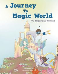 Cover image for A Journey To Magic World