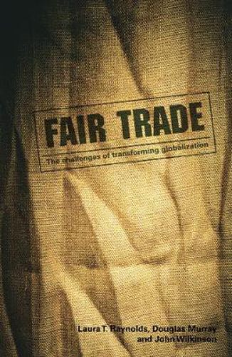 Cover image for Fair Trade: The Challenges of Transforming Globalization