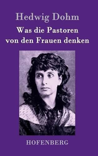 Cover image for Was die Pastoren von den Frauen denken