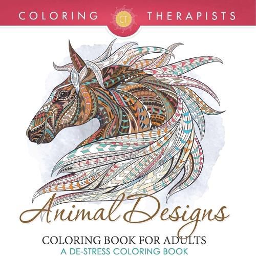 Cover image for Animal Designs Coloring Book For Adults - A De-Stress Coloring Book