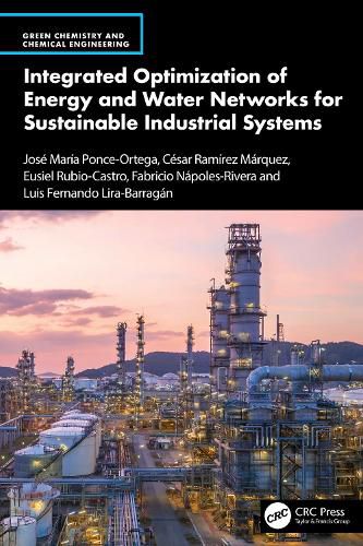 Cover image for Integrated Optimization of Energy and Water Networks for Sustainable Industrial Systems