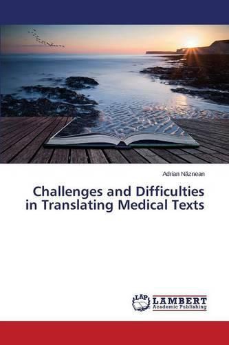 Challenges and Difficulties in Translating Medical Texts