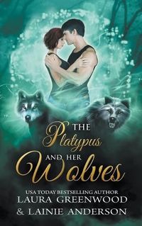 Cover image for The Platypus And Her Wolves