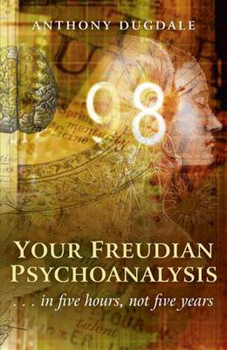 Cover image for Your Freudian Psychoanalysis - . . . in five hours, not five years