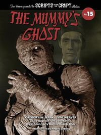 Cover image for The Mummy's Ghost - Scripts from the Crypt Collection No. 15