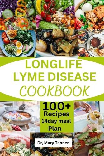 Longlife Lyme Disease Cookbook
