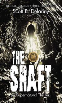 Cover image for The Shaft: A Supernatural Thriller