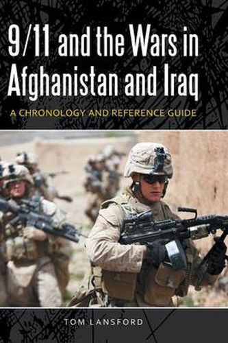 9/11 and the Wars in Afghanistan and Iraq: A Chronology and Reference Guide