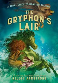 Cover image for The Gryphon's Lair: Royal Guide to Monster Slaying, Book 2